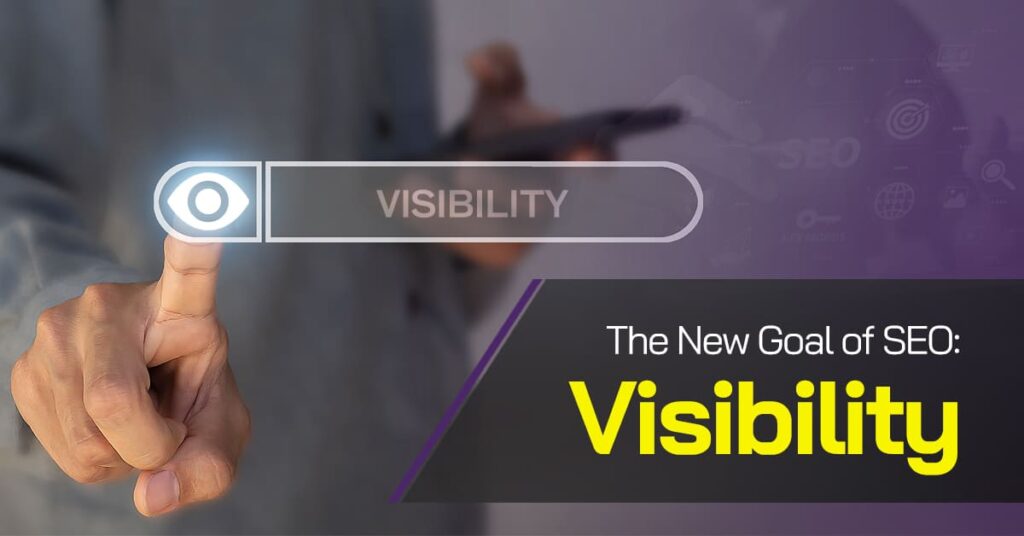 Concept highlighting visibility as the new goal of SEO