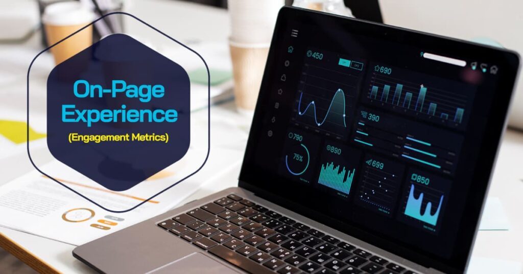 Improving on-page experience reflects improvements in engagement metrics such as CTR and dwell time.