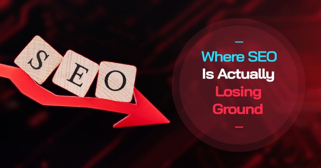 Graphic showing areas where SEO is losing visibility